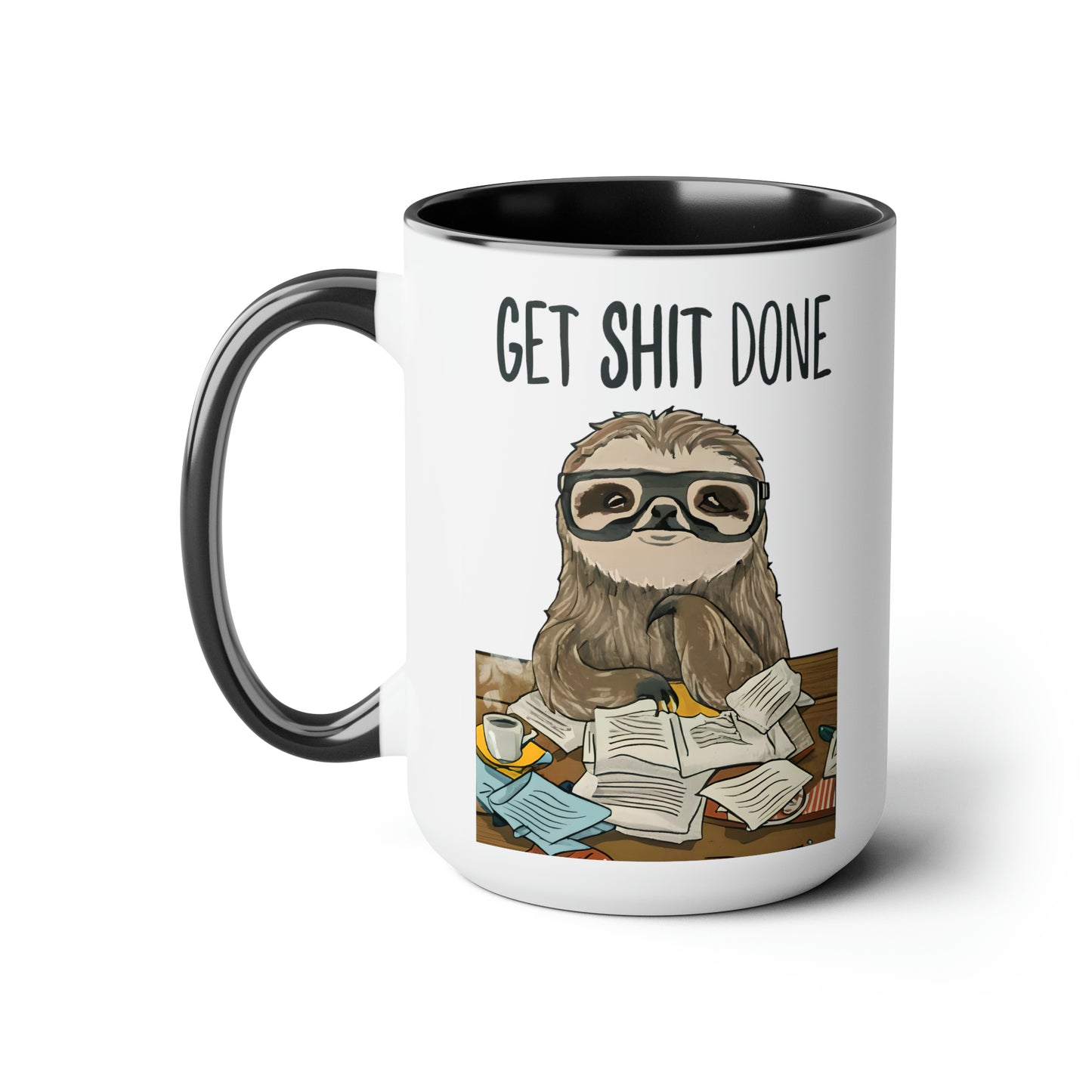 Get Shit Done, Sloth Mode 15oz Coffee Mug